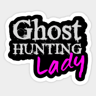 Ghost Hunting Lady Paranormal investigator Sticker